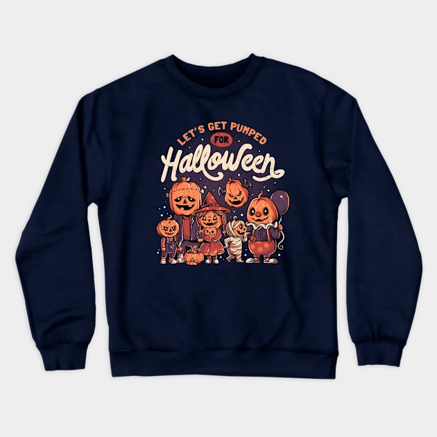 Pumped for Halloween - Cute Pumpkin Gift Crewneck Sweatshirt by eduely